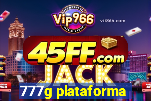 777g plataforma